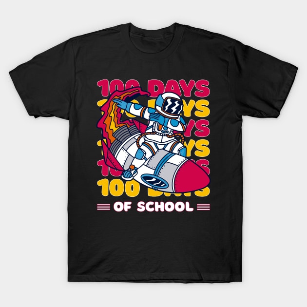 100 days of school typography featuring Astronauts dabbing on a rocket #3 T-Shirt by XYDstore